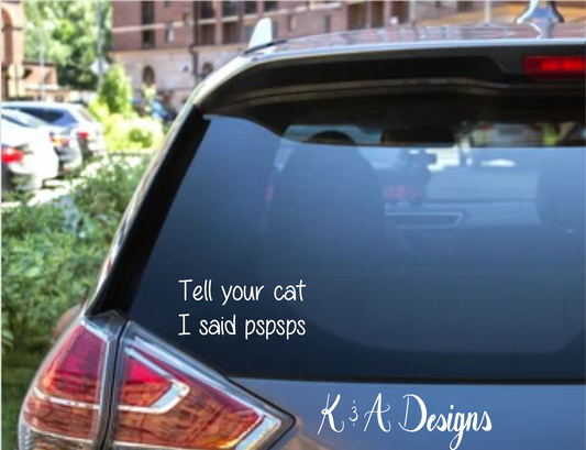 Tell your cat I said pspsps