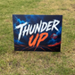 Thunder Up Yard Signs
