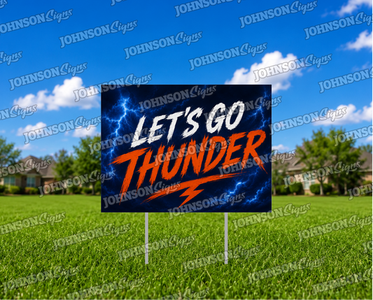 Let's Go Thunder Yard Signs