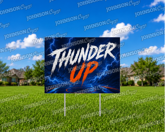 Thunder Up Yard Signs