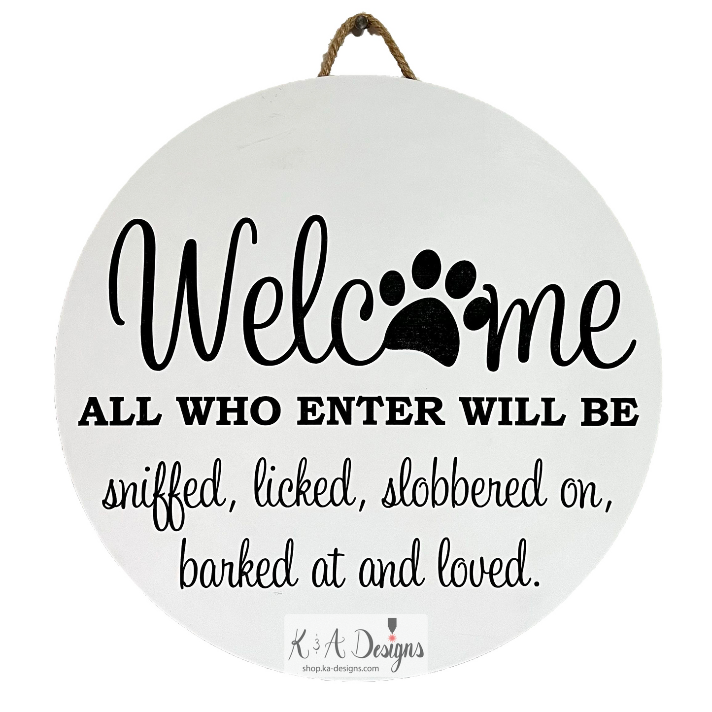 Welcome All Who Enter Sign