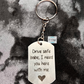 Drive Safe Keychain