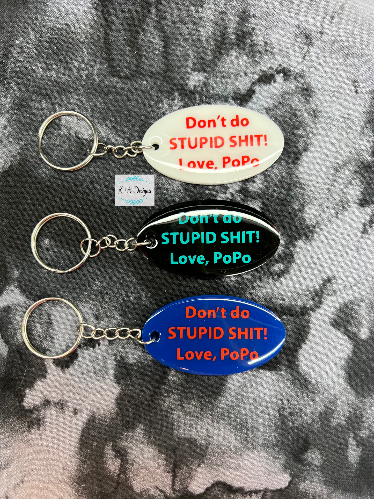 Don’t Do Stupid Shit Keychain